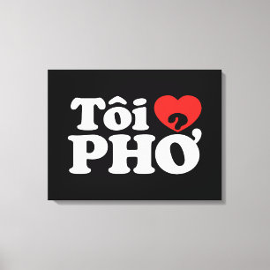 Lienzo I Heart (Love) Pho (Tôi + PHỞ) Idioma Vietnamita