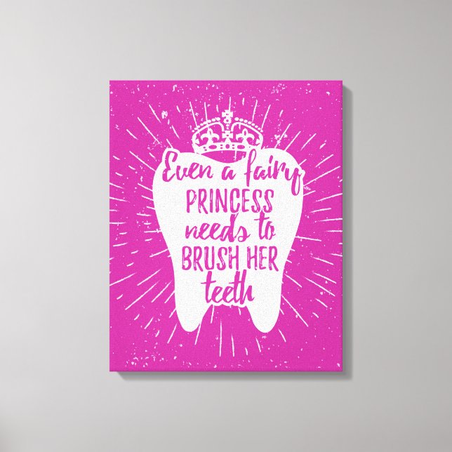 Lienzo Incluso Una Princesa De Hadas Necesita Cepillarse  (Anverso)
