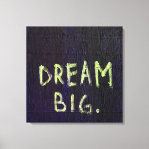 Lienzo Inspirador motivacional de Dream Big Chalk