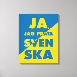 Lienzo Ja, Jag Prata Svenska, Sí, hablo sueco
