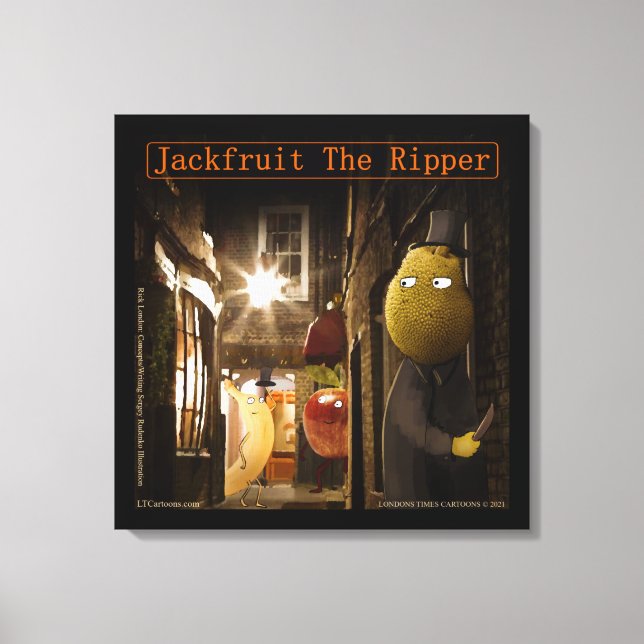Lienzo Jackfruit The Ripper Funny Rick London (Anverso)