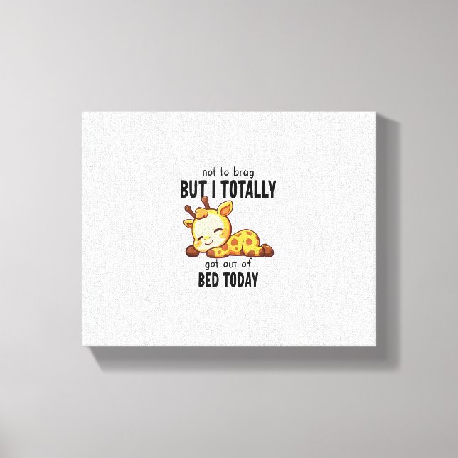 Lienzo Jirafa Divertida Se Levantó de la Cama Hoy Logro  (Anverso)