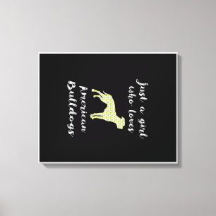 Lienzo Just A Girl Who Loves American Bulldog Print