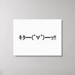 Lienzo ¡¡KITA!! Emoticon キ タ ━ ━ ━( ゜ ゜)~ Say. Kaomoji ja