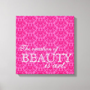 Lienzo "La creación de la belleza es arte" damasco rosa c