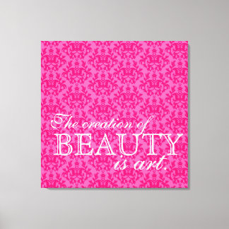 Lienzo "La creación de la belleza es arte" damasco rosa c