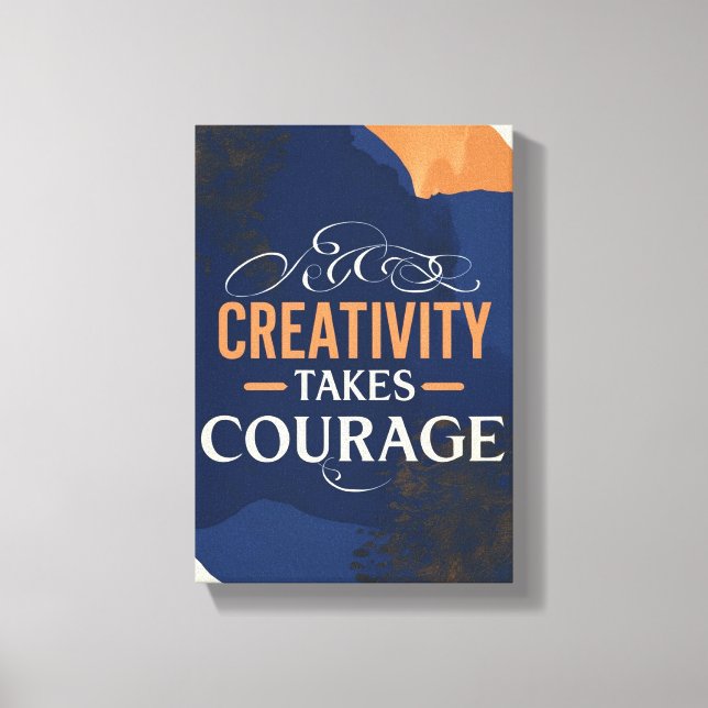 Lienzo La creatividad requiere coraje (Anverso)