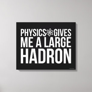 Lienzo La Física Me Da Un Gran Hadrón