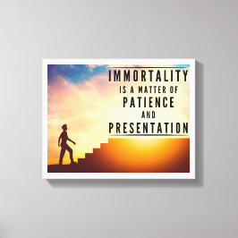Lienzo La inmortalidad es paciencia y presentación