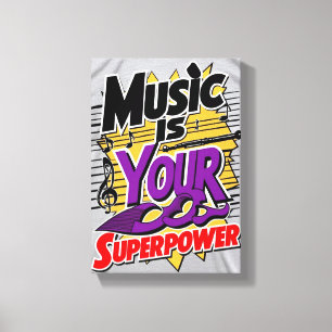 Lienzo La música es su opción de superpoder 3
