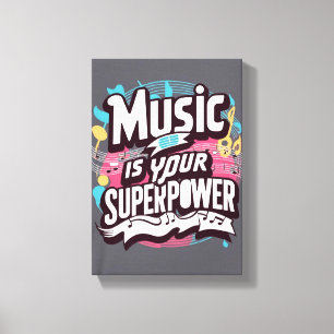 Lienzo La Música es tu Superpoder