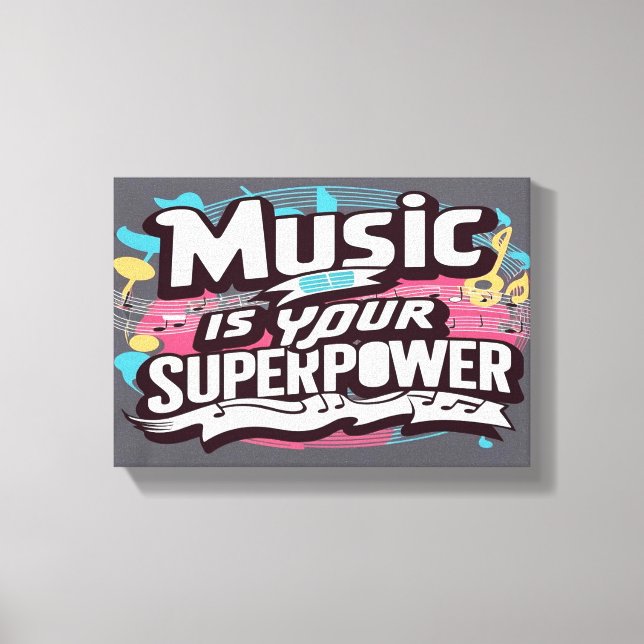 Lienzo La música es tu superpoder amplia (Anverso)