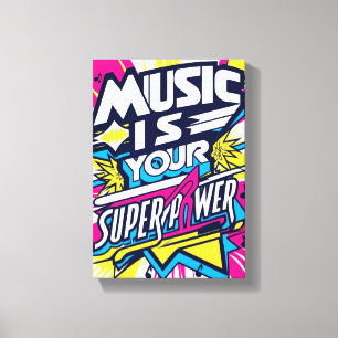 Lienzo La Música Es Tu Superpoder opción 2