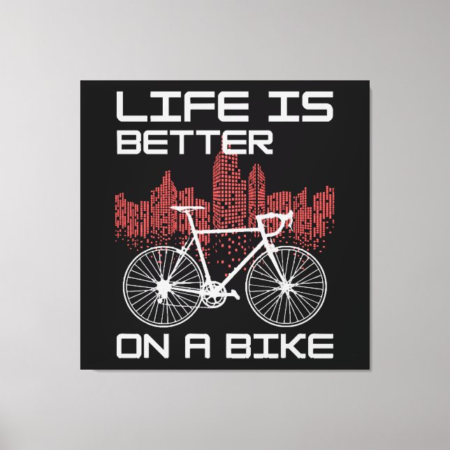Lienzo La vida es mejor en bicicleta (Anverso)