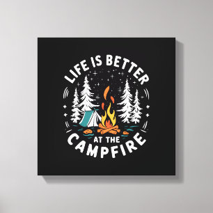 Lienzo La vida es mejor en la fogata Divertido camping