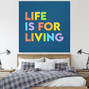Lienzo La vida es para vivir