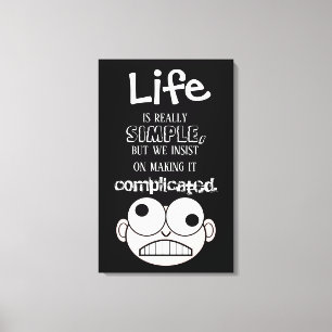 Lienzo La Vida Es Simple Personalizado Negro Y Blanco