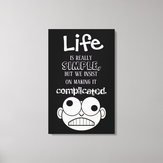 Lienzo La Vida Es Simple Personalizado Negro Y Blanco (Anverso)