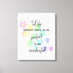 Lienzo La vida no tiene que ser el perfecto Rainbow Canva
