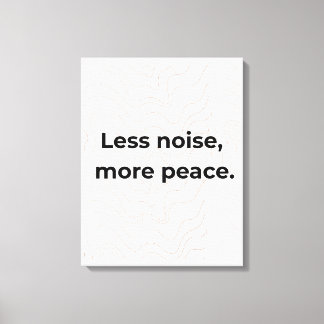 Lienzo Less Noise More Peace Minimal Quote Wall Art