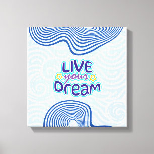 Lienzo Live your dreams