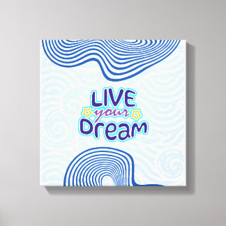 Lienzo Live your dreams
