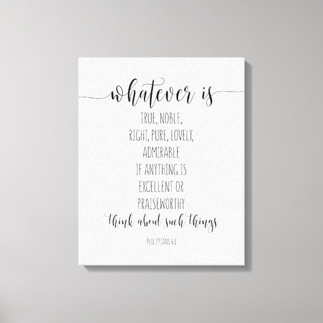 Lienzo Lo Que Sea Verdadero, Noble Derecho, Filipinas 4:8 (Anverso)