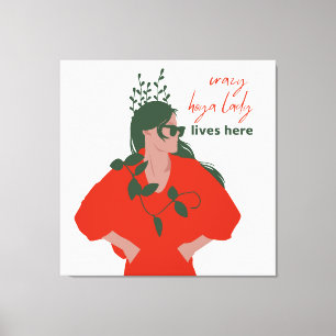 Lienzo Loca Señora de la Hoya Vive Aquí Una Graciosa Plan