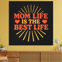 Mamá la vida es lo mejor