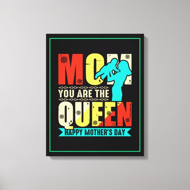 Lienzo Mamá Tú Eres La Reina (Anverso)