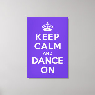 Lienzo Mantener la calma y bailar