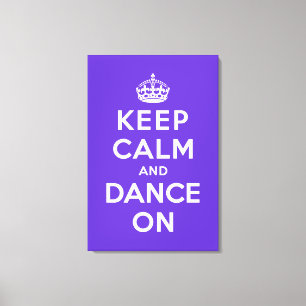 Lienzo Mantener la calma y bailar