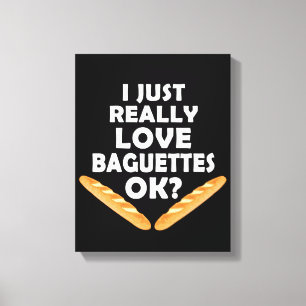Lienzo Me encantan las Baguettes - Funny Baguette