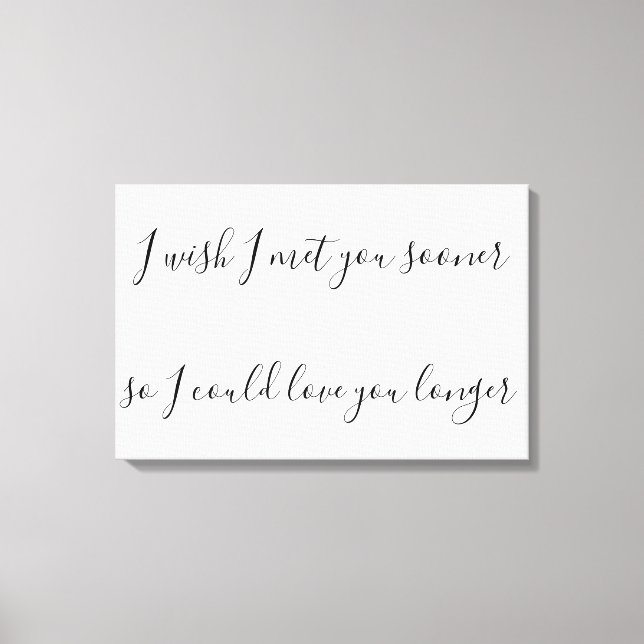 Lienzo Me gustaría conocerte antes para poder amarte más (Anverso)