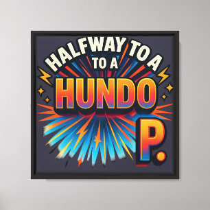 Lienzo Medio camino a un Hundo - Motivacional