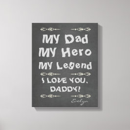 Lienzo Mi papá, mi héroe, mi leyenda te amo, papá