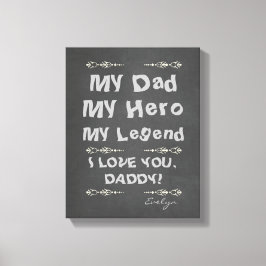 Lienzo Mi papá, mi héroe, mi leyenda te amo, papá