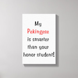 Lienzo Mi pekingés es más inteligente...