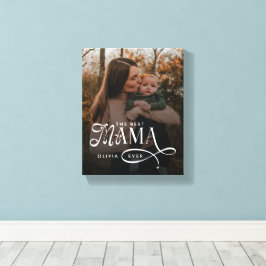 Lienzo Modern Best Mama Ever Photo Mothers Day Gifts