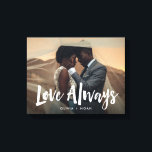 Lienzo Moderno y manuscrito | Foto de Love Always Boda<br><div class="desc">Esta sencilla pero elegante impresión de lienzo dice "amor siempre" en escritura moderna,  escrita a mano en blanco sobre tu foto personal o boda favorita,  con espacio para añadir tus nombres a personalizar.</div>