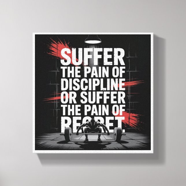 Lienzo Motivational Gym Wall Art - Suffer the Pain of Dis (Anverso)