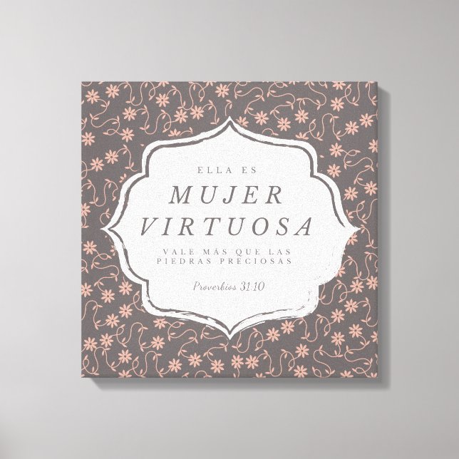 Lienzo Mujer Virtuosa - Proverbios 31:10 - Canva 16"x 16" (Anverso)