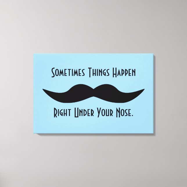 Lienzo Mustaches Happen (Anverso)