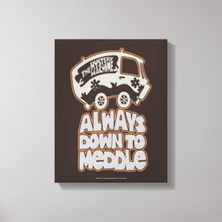 Lienzo Mystery Machine "Always Down To Meddle"