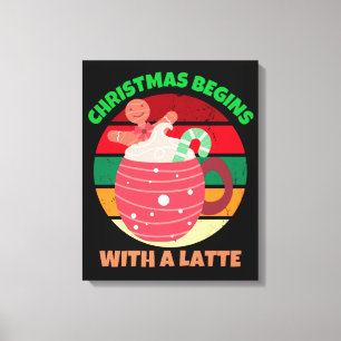 LIENZO NAVIDADES COMIENZAN CON UN LATTE