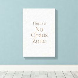 Lienzo No Chaos Zone – Minimalist Calm Wall Art