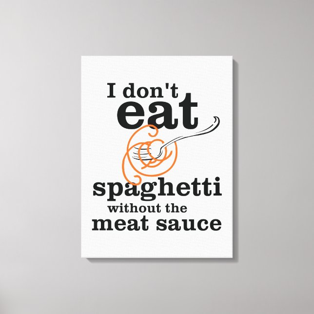 Lienzo No como Spaghetti sin la salsa de carne (Anverso)