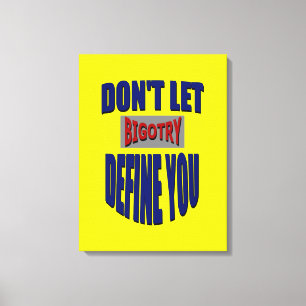 Lienzo No dejes que la intolerancia defina tu tela envuel