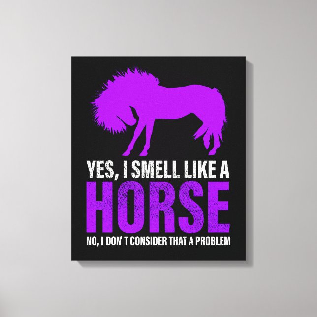 Lienzo No es problema oler como un caballo (Anverso)