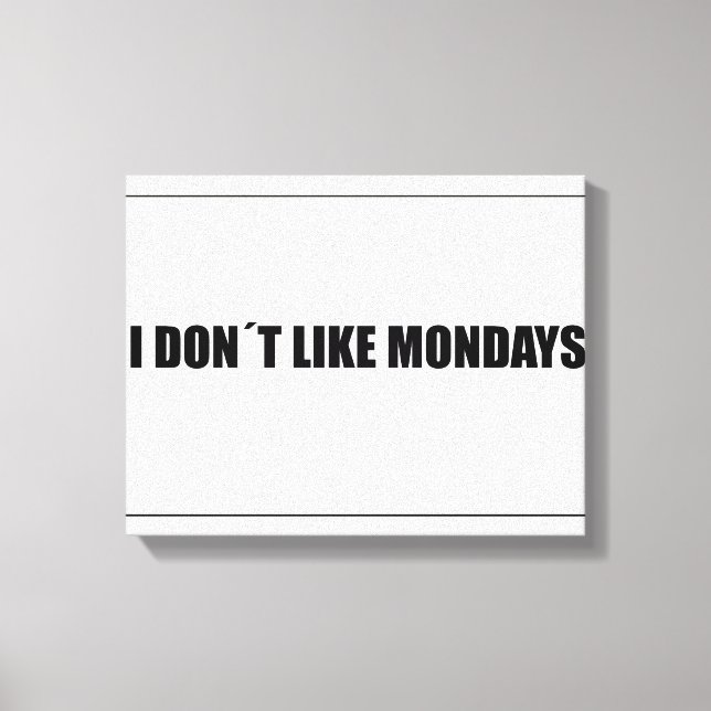 Lienzo No me gustan los lunes (Anverso)